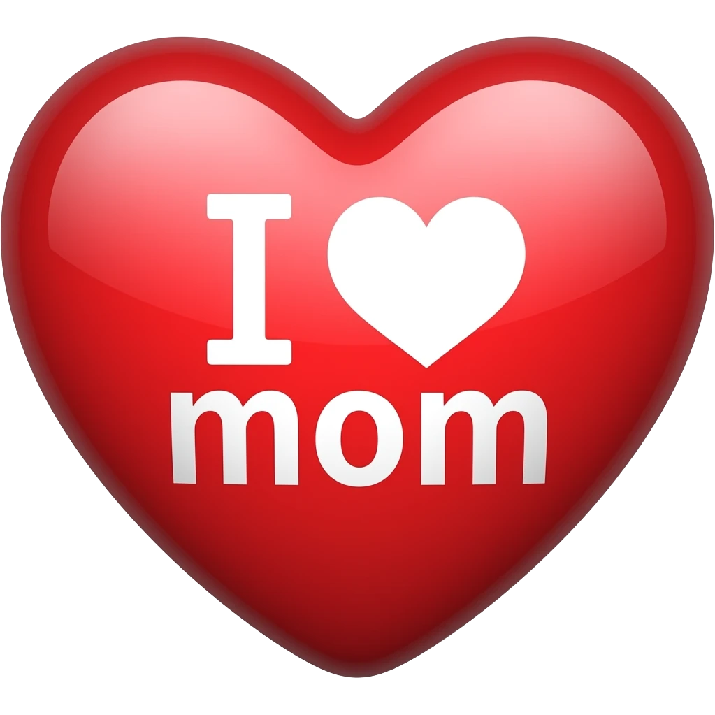 Heart that says I ♥︎ mom emoji