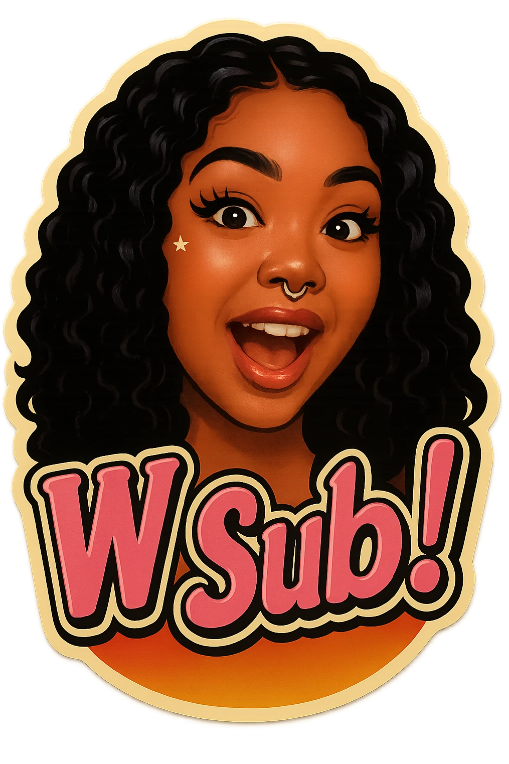 excited 
add the words W Sub!  in pink  emoji