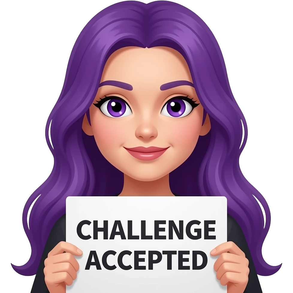 sexy girl with long purple hair and purple eyes holding a CHALLENGE ACCEPTED sign emoji