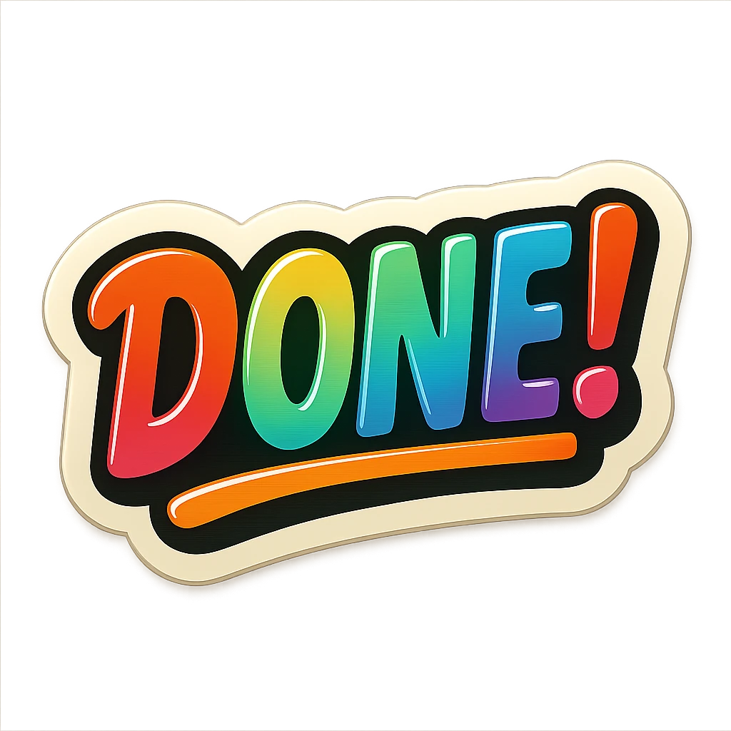 retro stickers style 'done!' stamp, multicolored text, playful and dynamic, sticker effect, no background emoji