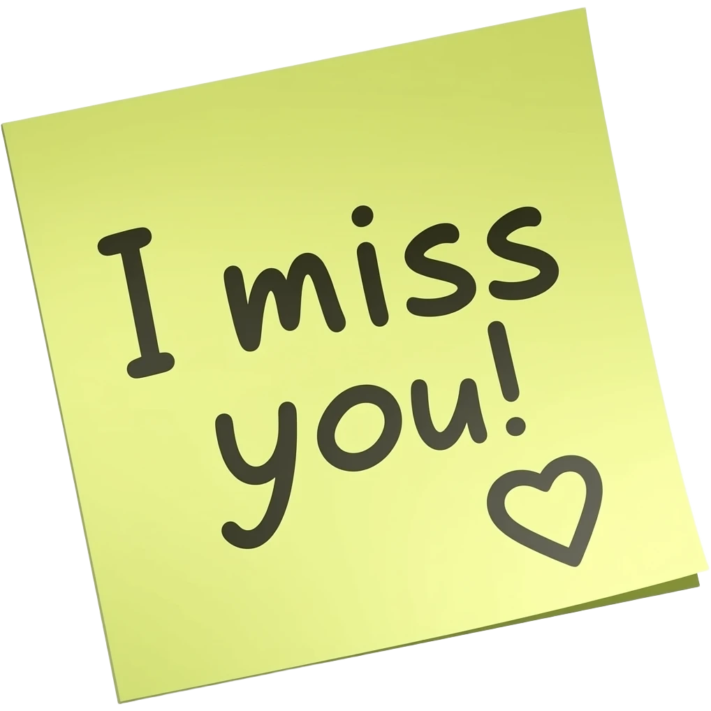 Sticky note that says "I miss you" with a heart emoji