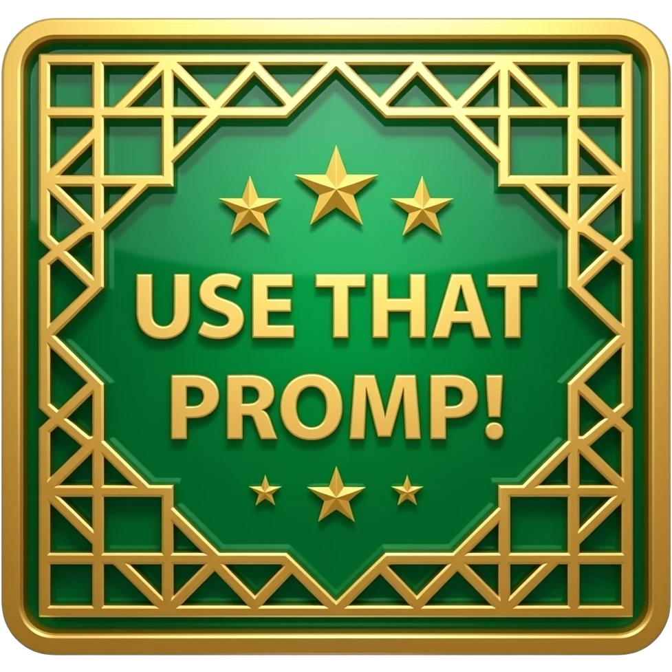 An uppercase wide board text 'USE THAT PROMP!' designed with geometric Islamic patterns and 5-stars-shaped cutouts. Made from rich emerald-green glass with brushed gold edges. Backlit with a warm amber glow, 8k resolution, clean minimalist design emoji