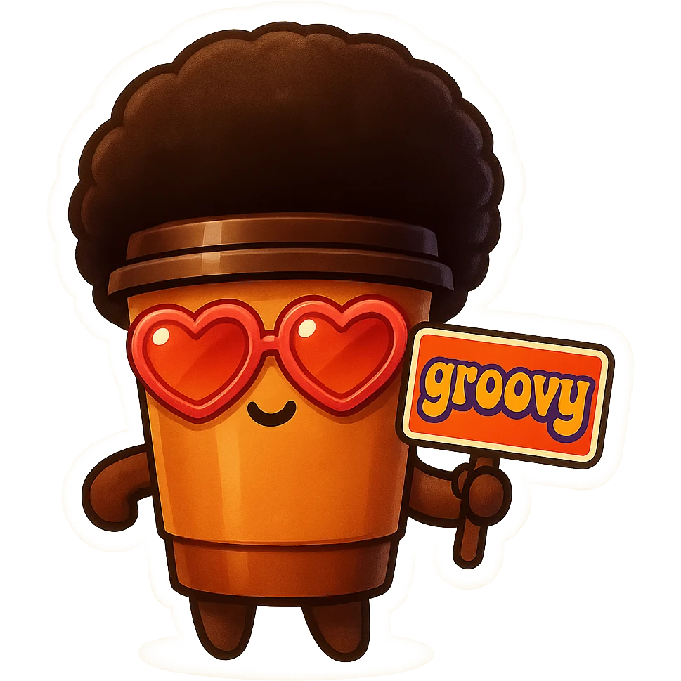 Tall coffee cup, no mouth, afro, heart glasses, holding sign "groovy" emoji