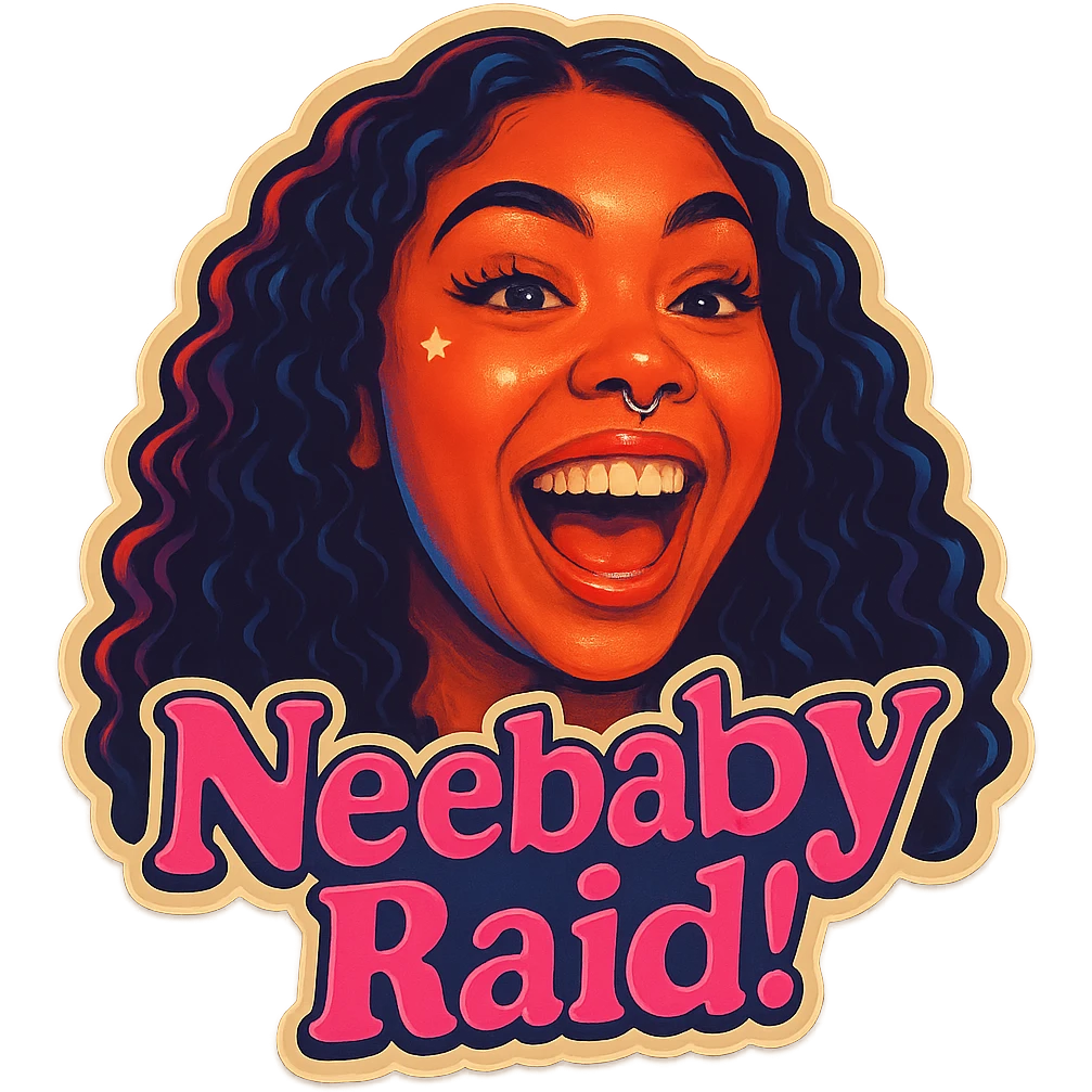 excited 
add the words Neebaby Raid!  in pink  emoji