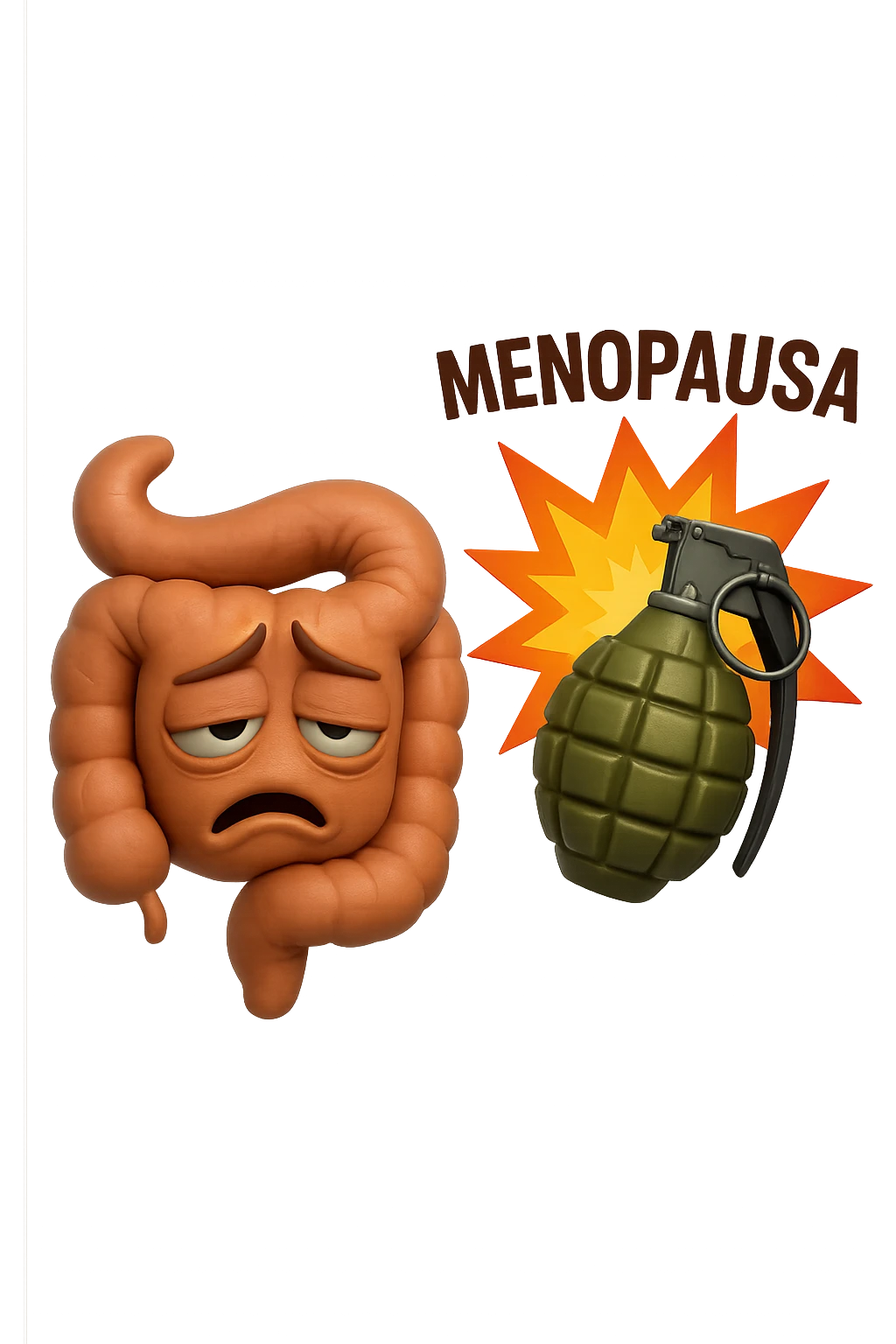 EMOJI STILE IPHONE 3D DI INTESTINO SFINITO CON ESPRESSIONE STANCA, ACCANTO A LUI SCOPPIA UNA GRANATA 3D CON LA SCRITTA "MENOPAUSA" SOPRA emoji