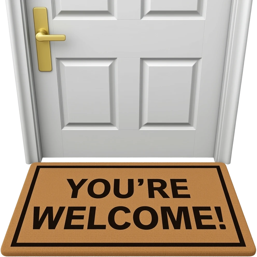 A 3d doormat with the words ‘YOU’RE WELCOME!’ on it in front of a door emoji
