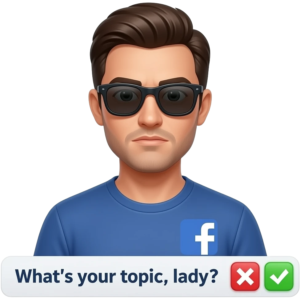 A informal man with sunglasses, glowing digital, symbols on the around, a left side Facebook logo, on the left shoulder, looking at viewer, a serious. Text on below banner: 'What's your topic, lady?' shimmering a red x cross and a green check icons emoji