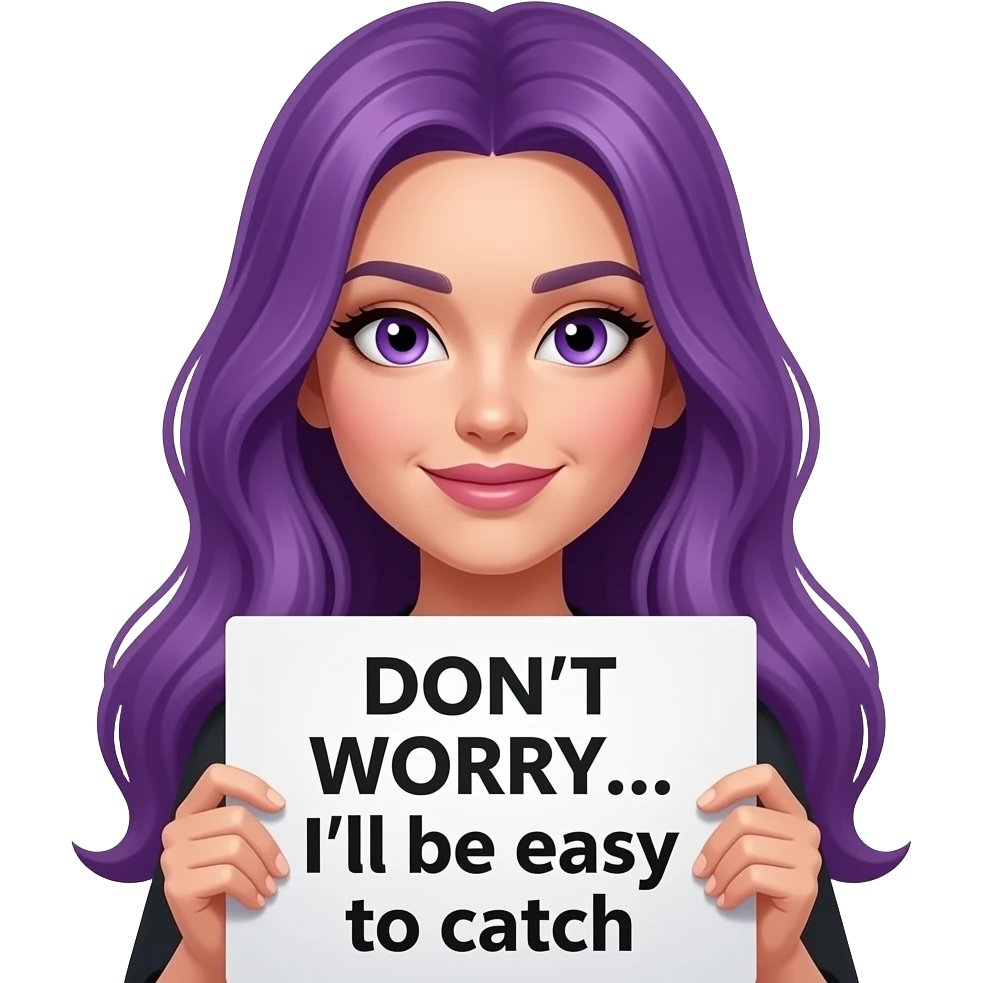 sexy girl with long purple hair and purple eyes holding a DON'T WORRY... I'll be easy to catch sign emoji