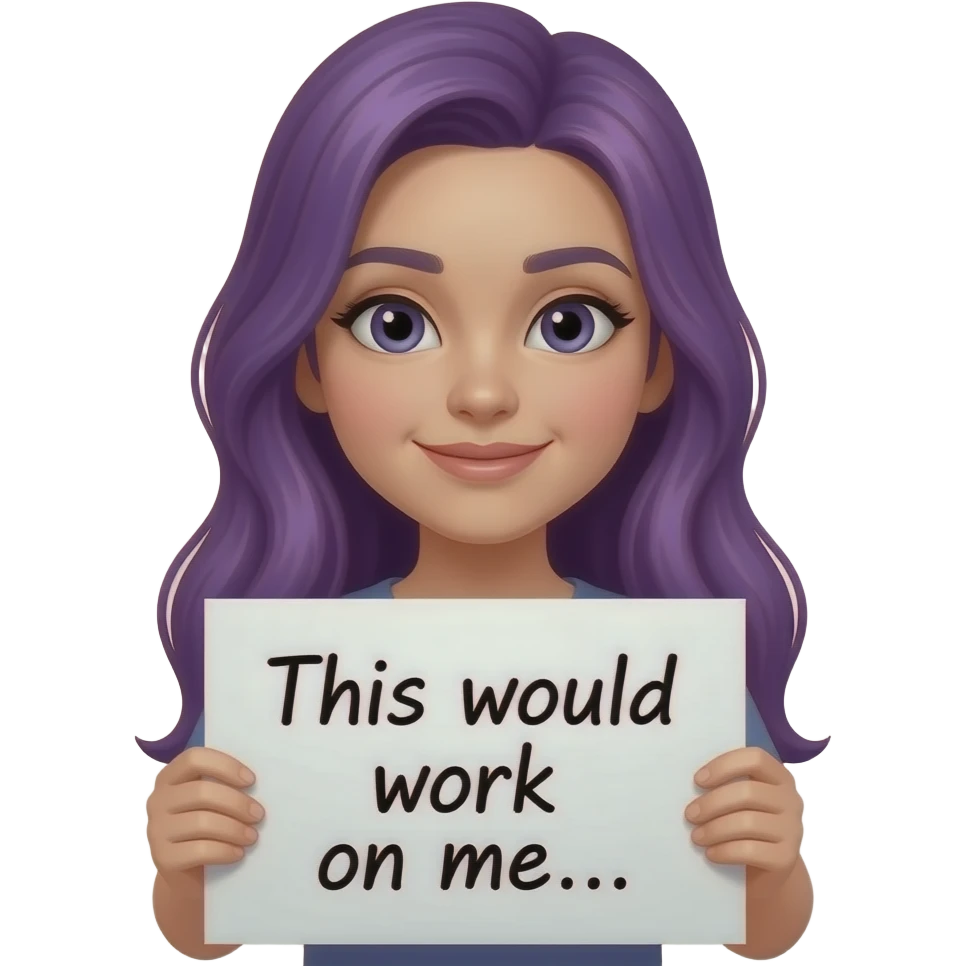 girl with long purple hair with a This would work on me... sign emoji