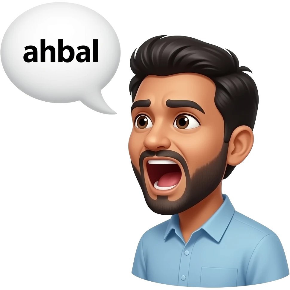 An indian man screaming and a speech bubble saying “ahbal” emoji