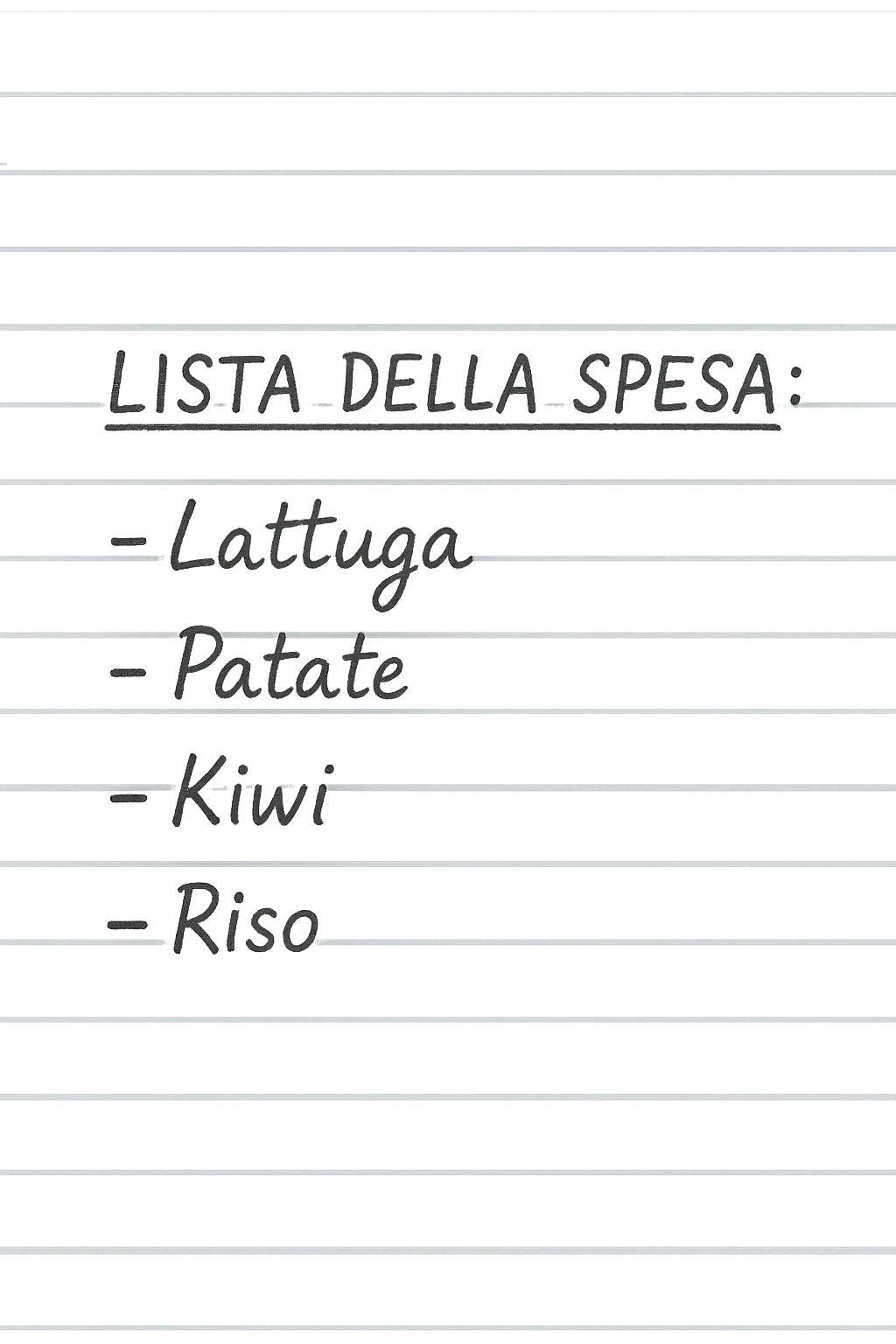 FOGLIO DI CARTA A RIGHE CON LISTA DELLA SPESA SCRITTA A PENNA:
"LISTA DELLA SPESA:
- Lattuga
- Patate
- Kiwi
- Riso", iperealistico 4k emoji