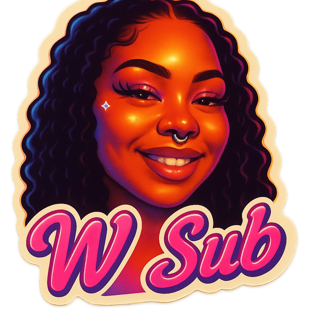 Grin 
add the words W Sub in pink  emoji
