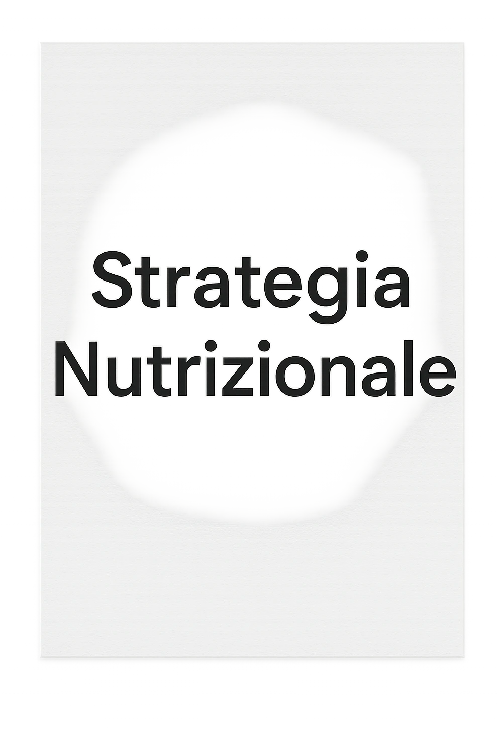 foglio con scritto "Strategia Nutrizionale" emoji