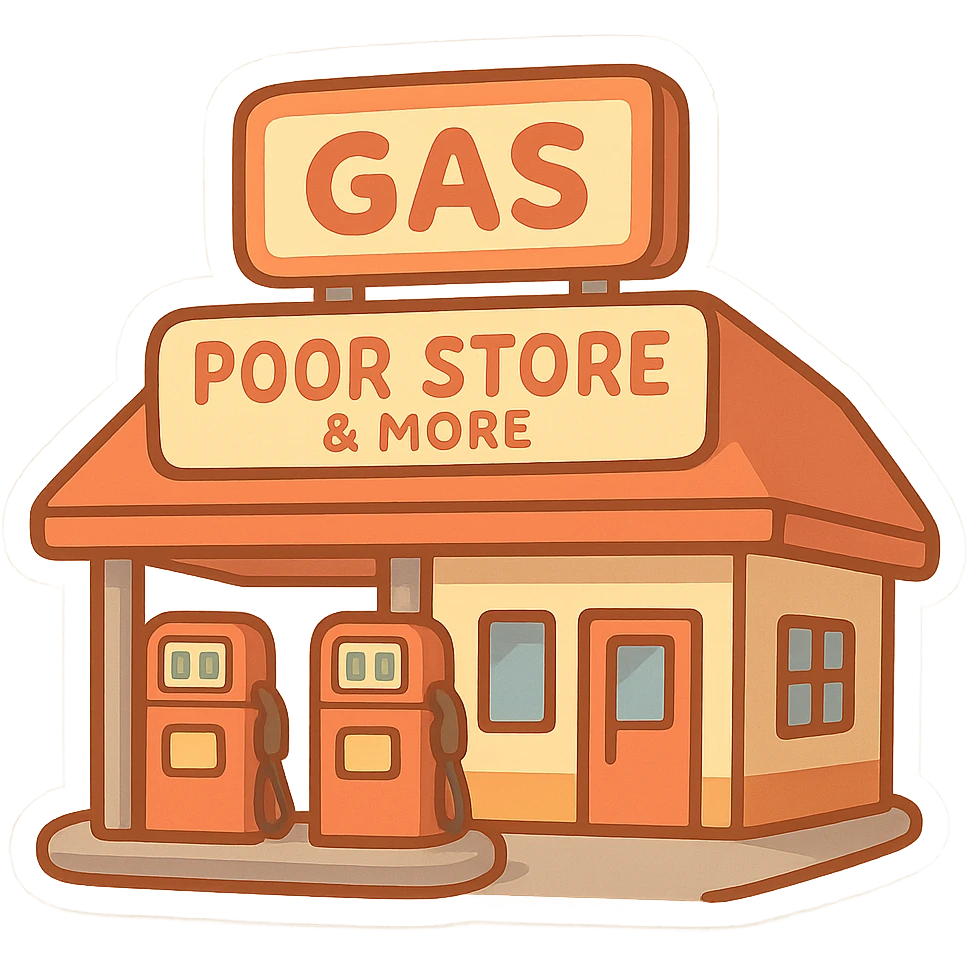 Gas station named Poor Store & More emoji