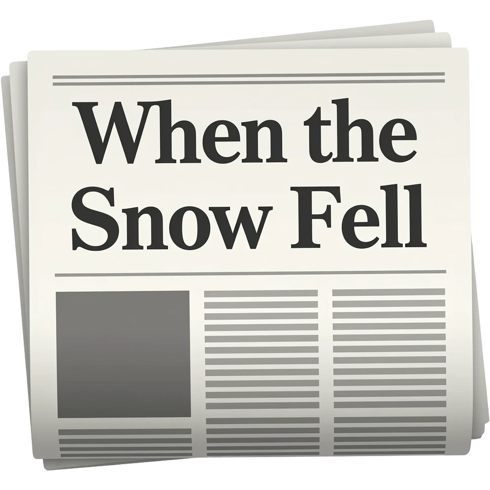 a newspaper called when the snow fell emoji