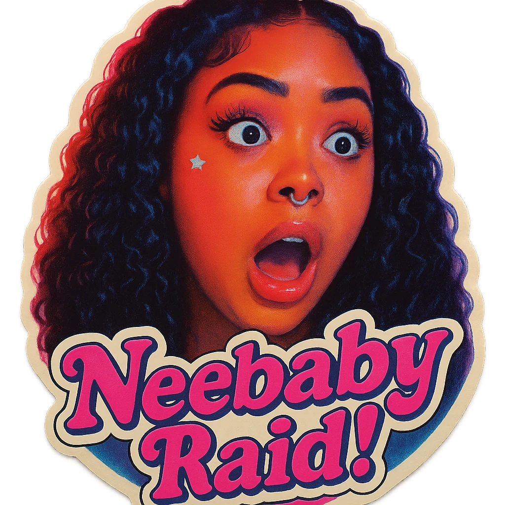 Surprised 
add the words Neebaby Raid!  in pink  emoji