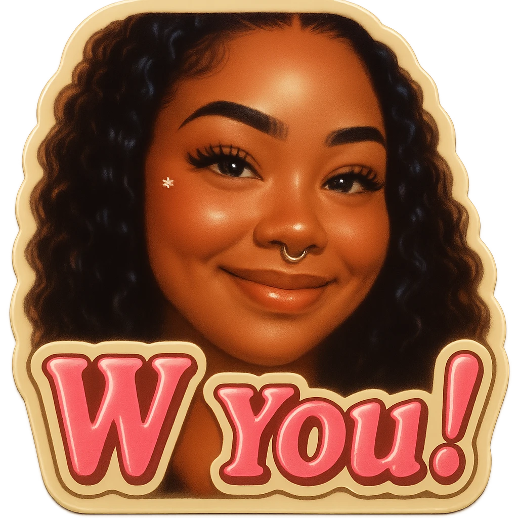 excited smile with mouth closed add the words W You! in pink emoji