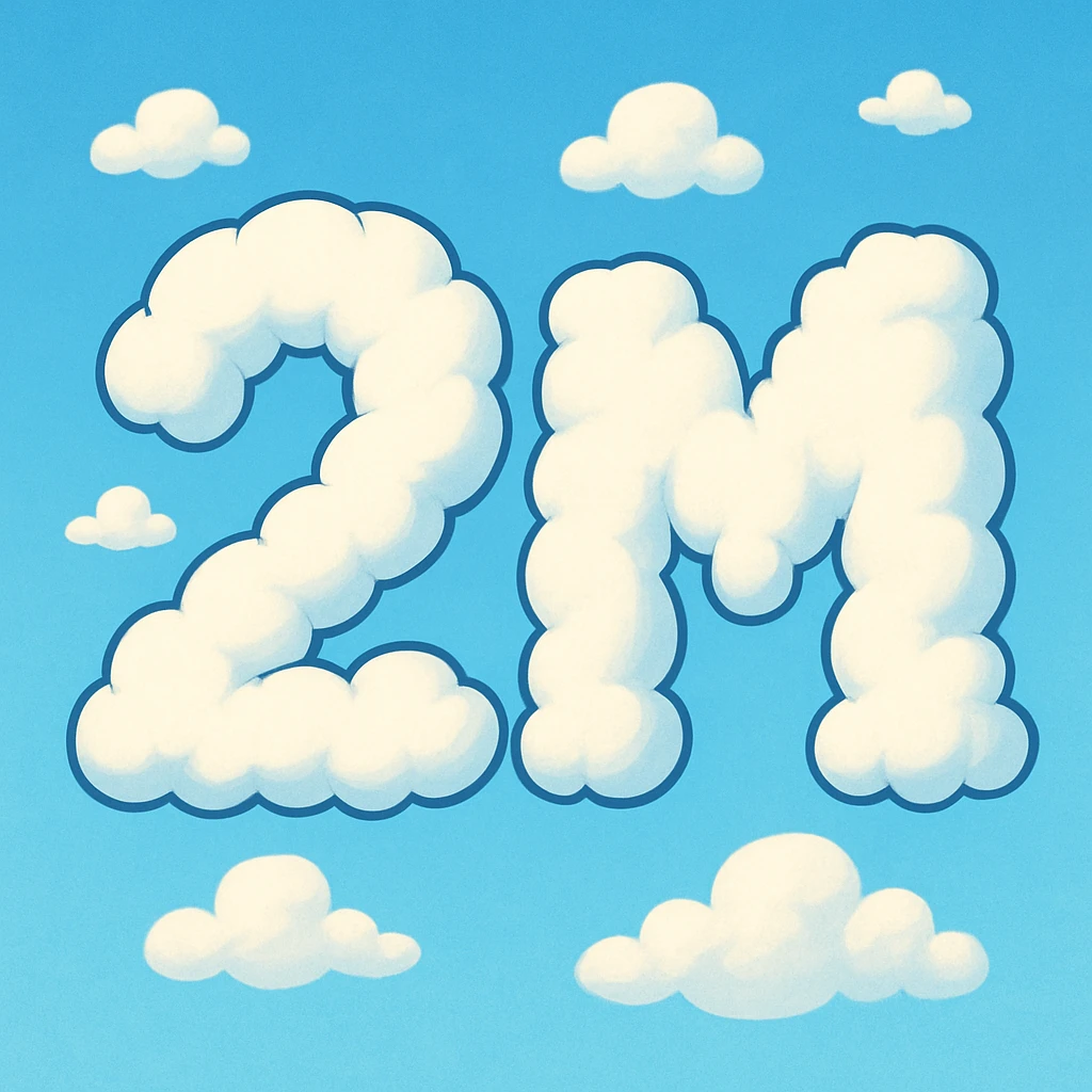 The number two and the letter M in a cartoonish cloud formation, bold and playful emoji