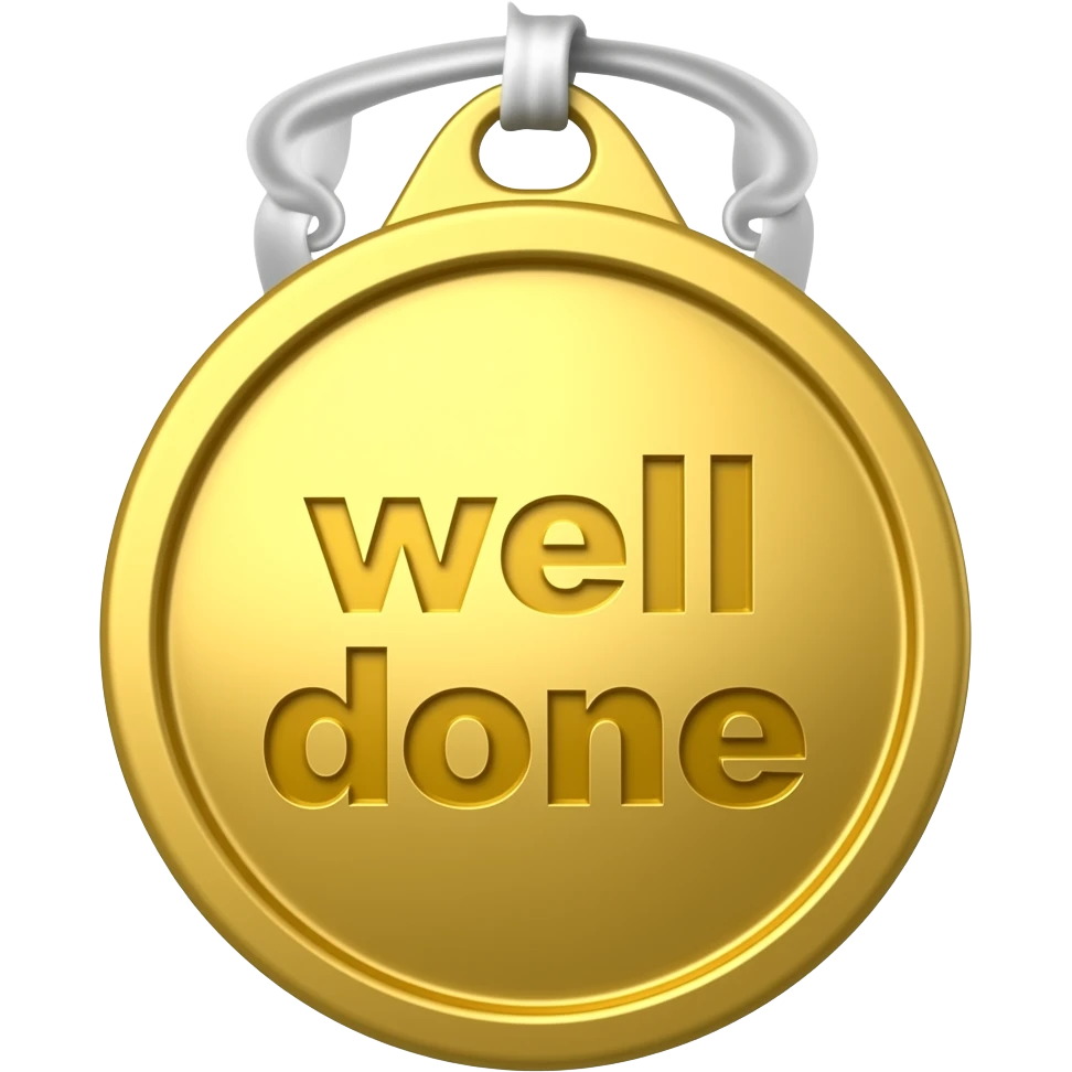 A gold medal with the words well done imprinted on it emoji