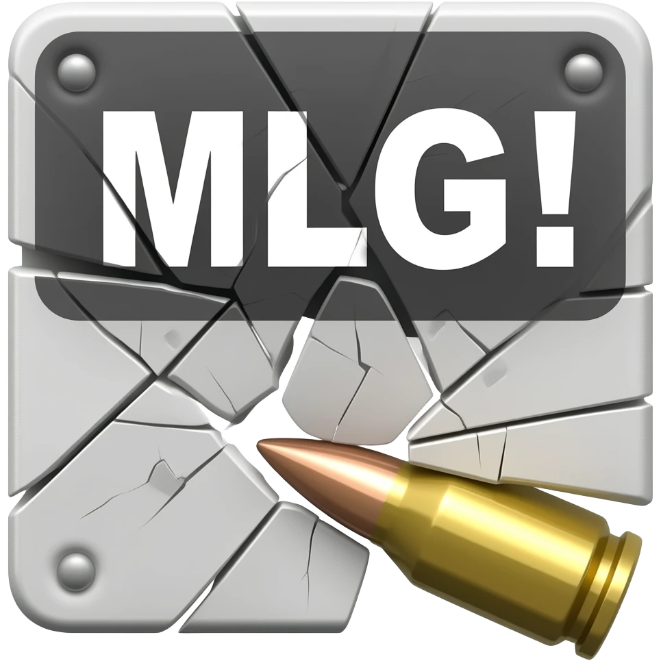 Надпись MLG! и ломается от пули пронзённой emoji