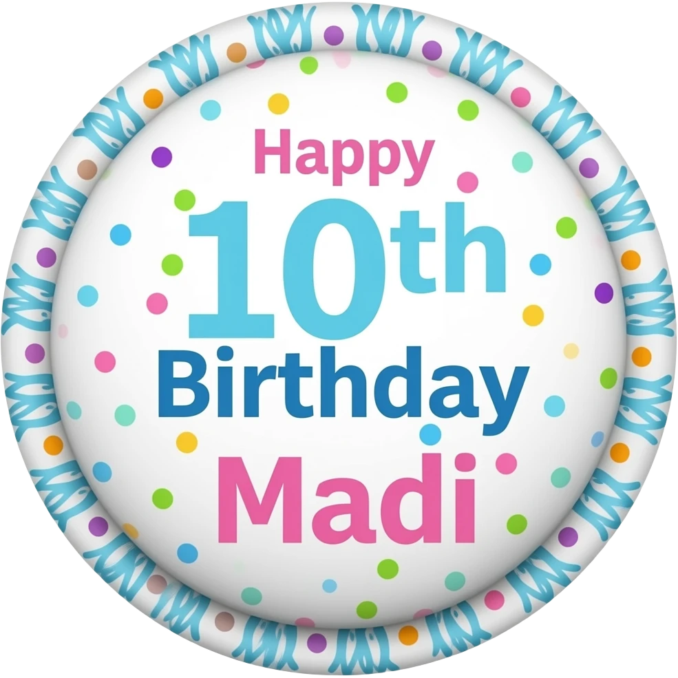 Happy 10th Birthday Madi SIGN emoji