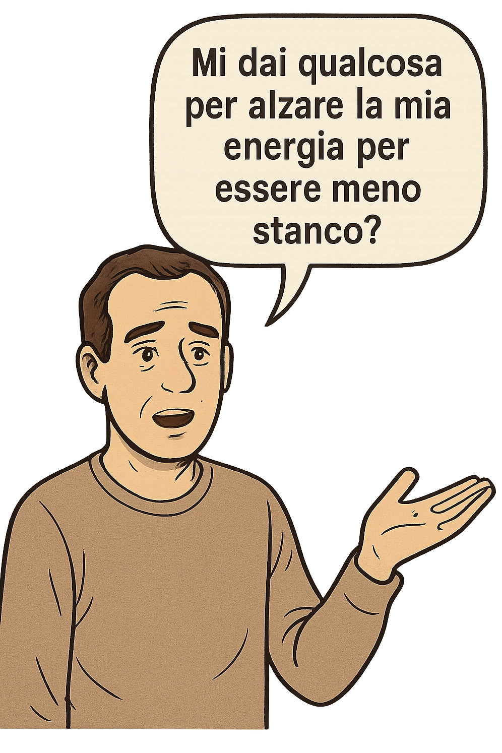 uomo che dice in una nuvoletta "mi dai qualcosa per alzare la mia energia per essere meno stanco?" emoji