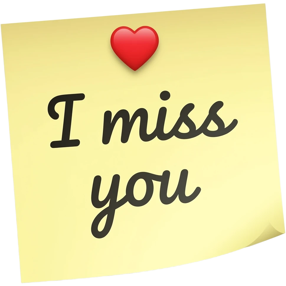 Sticky note that says "I miss you" with a heart emoji