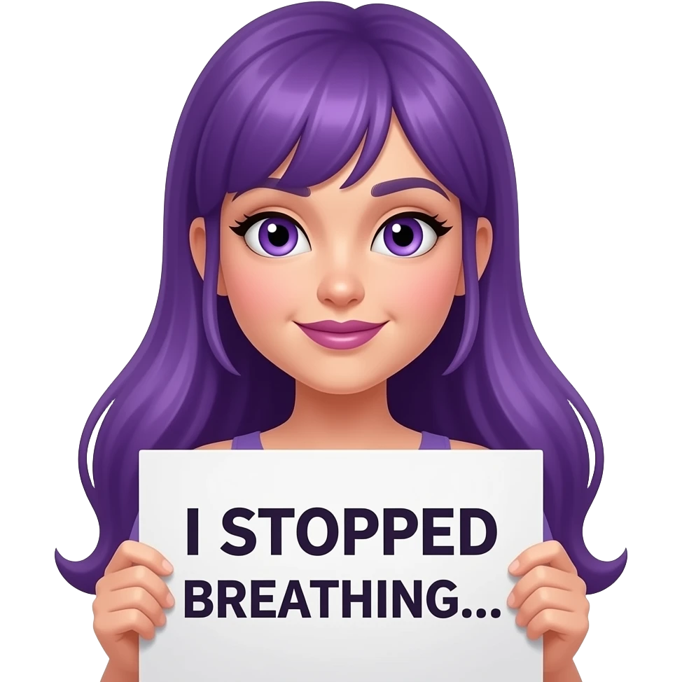 sexy girl with long purple hair and purple eyes holding a I STOPPED BREATHING... sign emoji