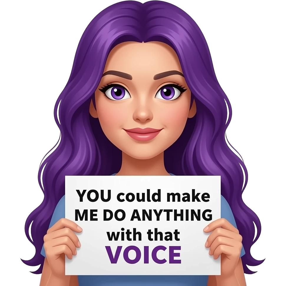 sexy girl with long purple hair and purple eyes holding a YOU could make ME DO ANYTHING with that VOICE sign emoji