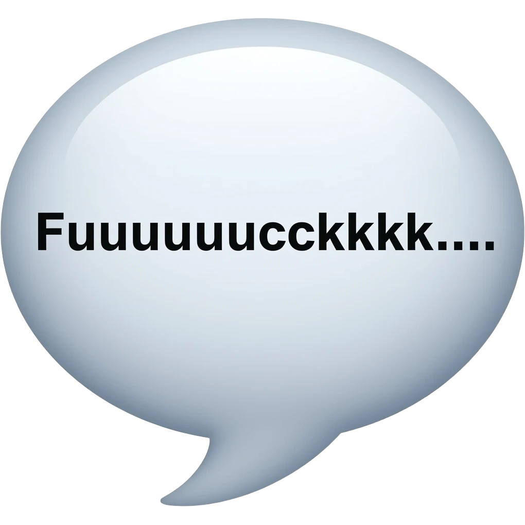 “Fuuuuucccckkkk….” speech bubble emoji