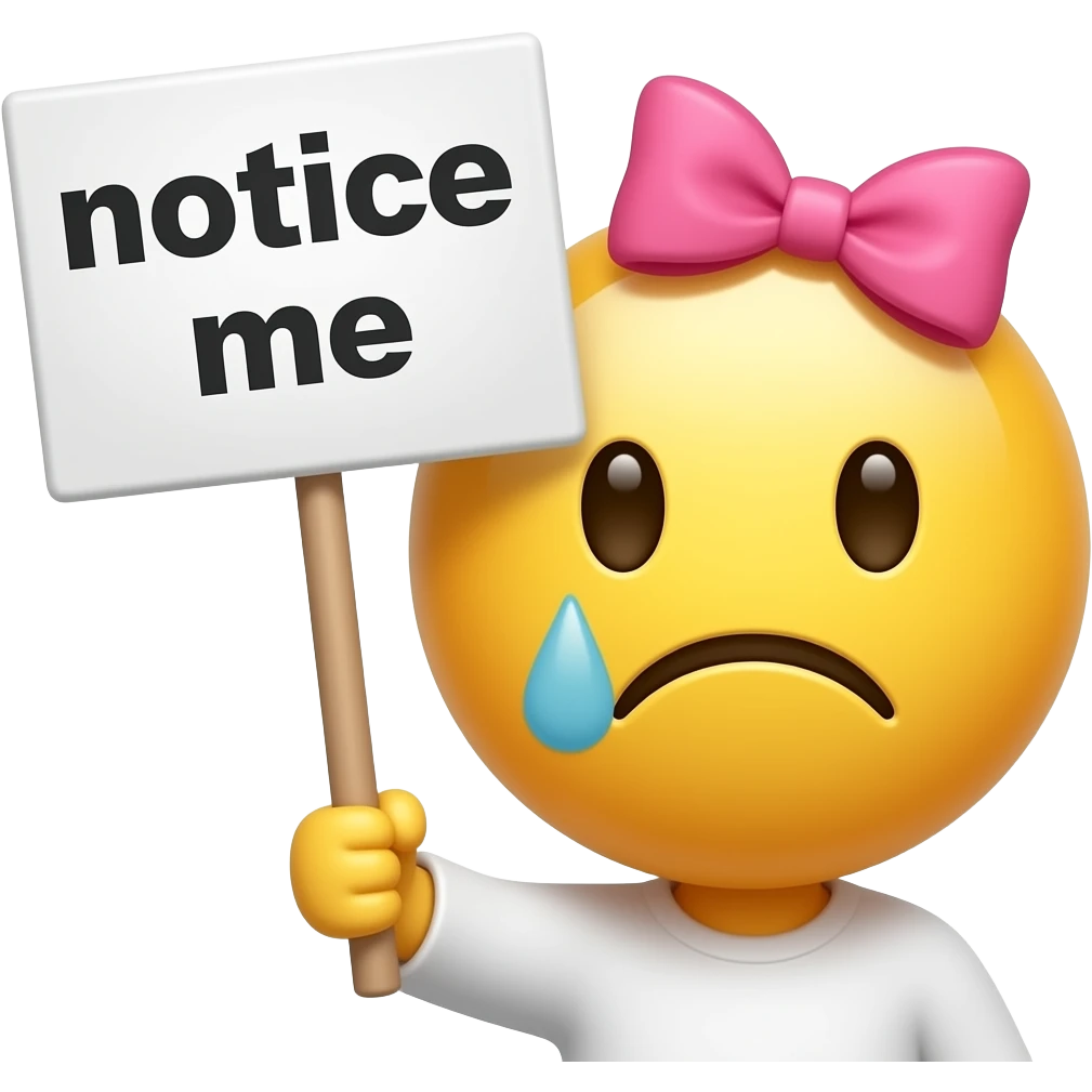 Yellow smiley with pink hairbow sad holding emoji up a sign that says "notice me" emoji