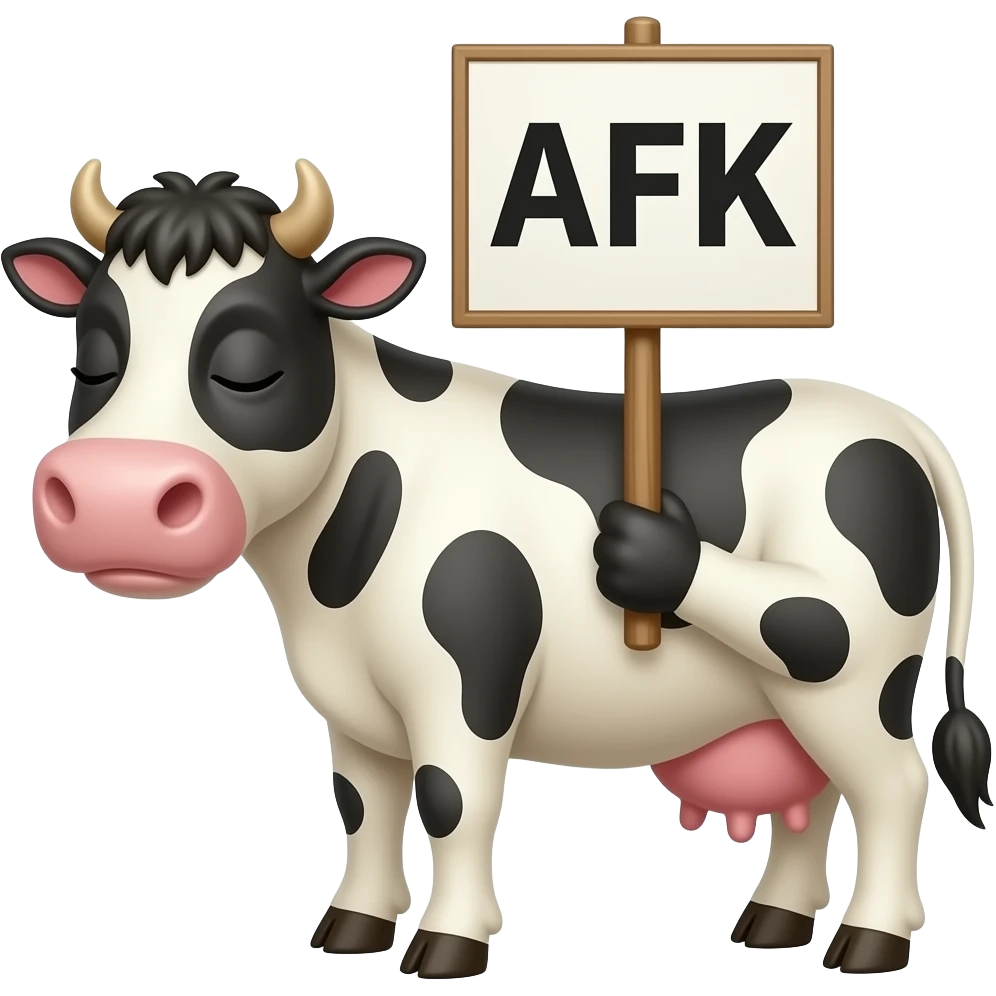 Sleeping cow holding a afk sign emoji