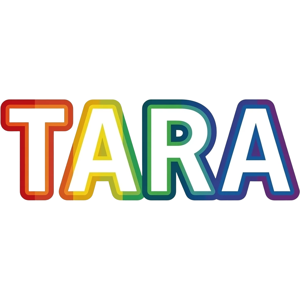 name "Tara " in crisp white typography lettering, each color of the rainbow as a border outlined around each letter, isolated, 3d rendering, no emoji icons no emoji faces and must have no human figures emoji