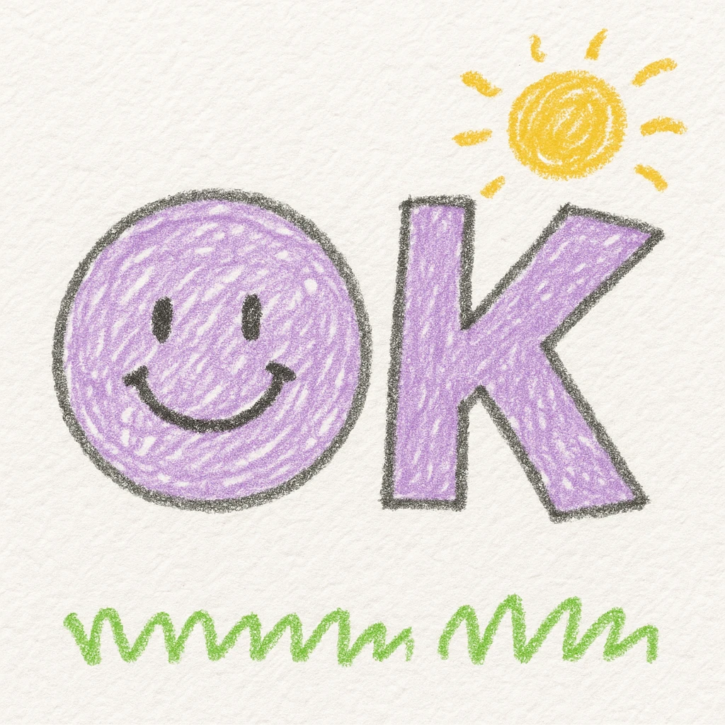 cartoon style 'OK' emoji with the 'O' as a lilac circle featuring a simple smiling face with two black eyes and a curved black smile, and the 'K' as bold lilac, blocky, slightly tilted right. Hand-drawn, chalk texture, pastel colors on a dark background emoji