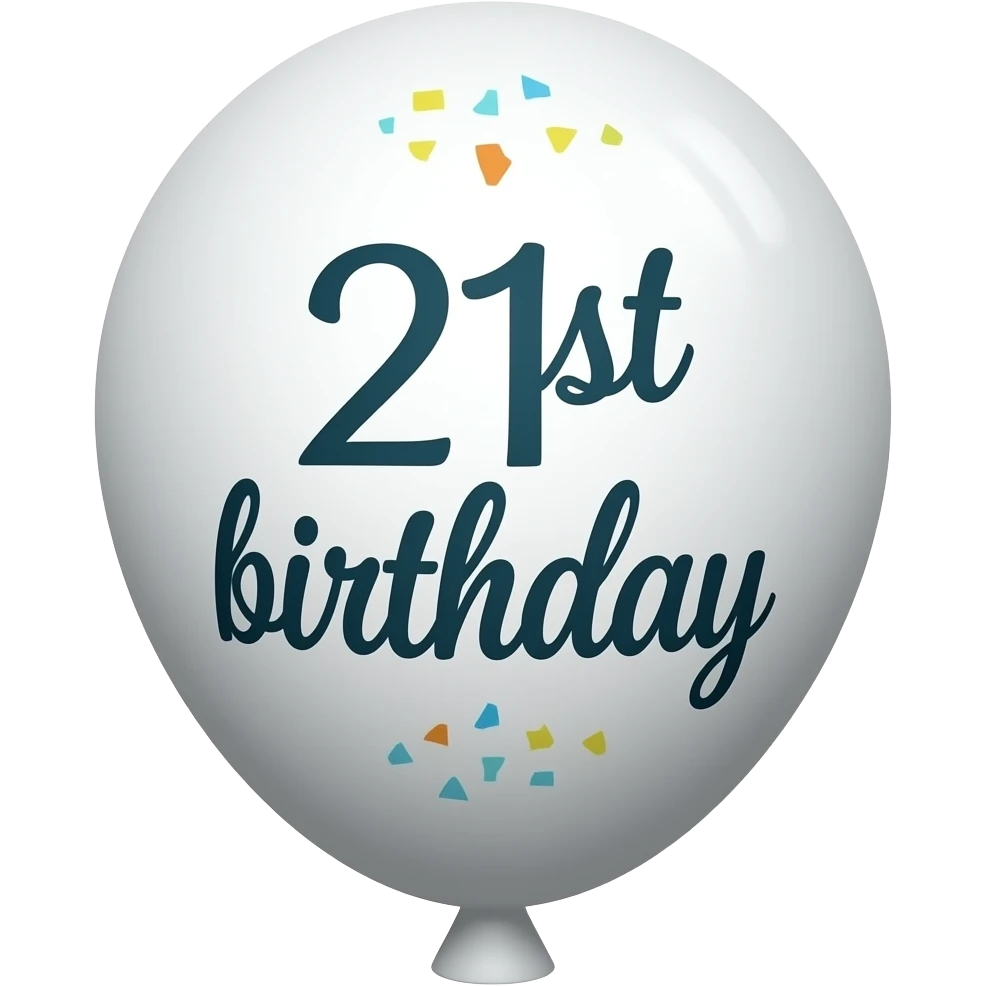 ROUND BALLOON WITH 21ST BIRTHDAY ON IT emoji