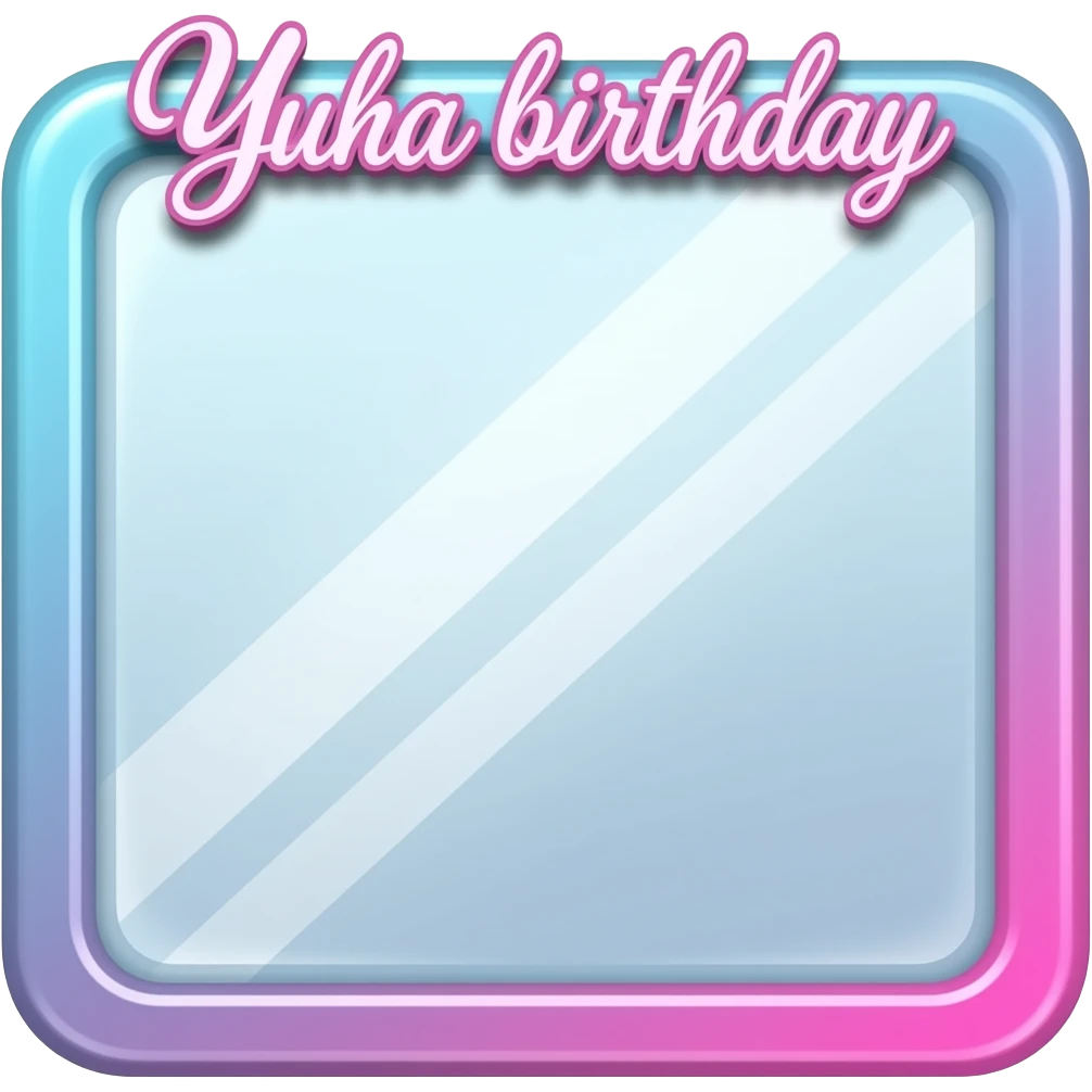 blue pink square standing Mirror with text on top yuha birthday , transparent background inspired by barbie colour pallete emoji