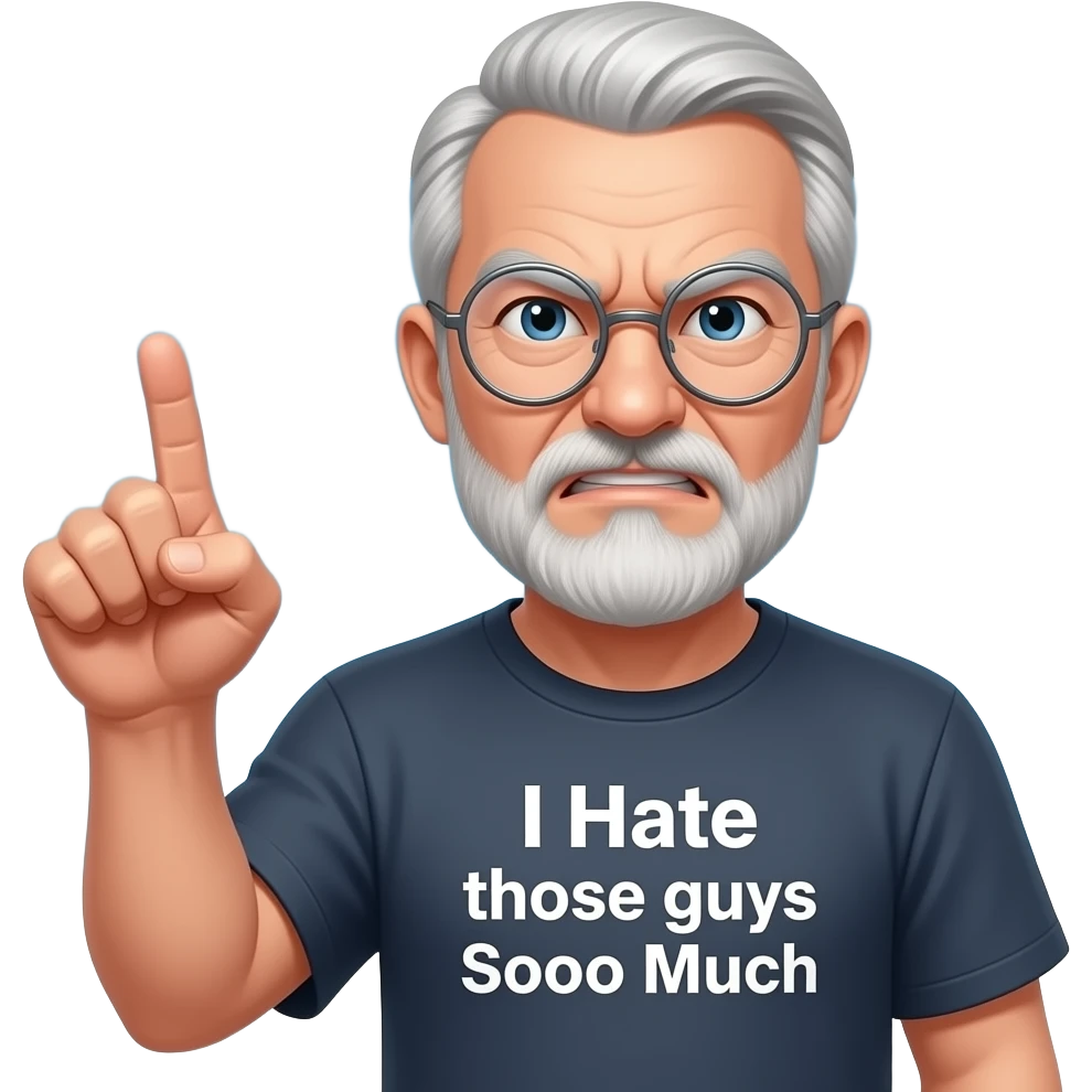 Angry old man with bushy eyebrows with silver round glasses shaking his fist at the sky with an "I Hate those guys Soooo Much t-shirt emoji