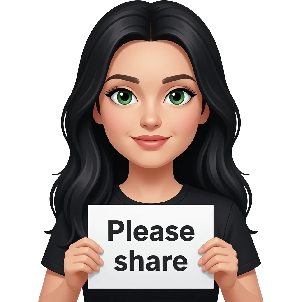 A beautiful woman with long jet black hair green eyes with black eyeliner very very long eyelashes and she has pale skin and wearing a black tshirt and holding a sign saying “Please share ” emoji