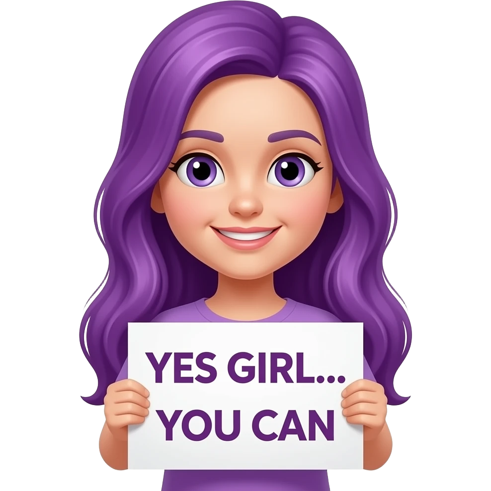 girl with long purple hair holding a YES GIRL... YOU CAN sign emoji