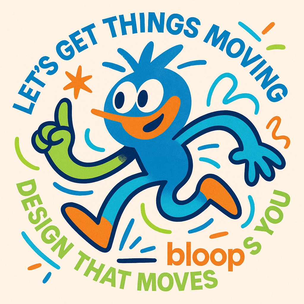 Abstract mascot character for 'bloop ideas', playful and energetic, with visual cues of thinking and movement, bright lively colors, imaginative style, for a creative tech portfolio, includes the taglines 'Let’s Get Things Moving', 'Design That Moves You', and 'bloop ideas'. emoji
