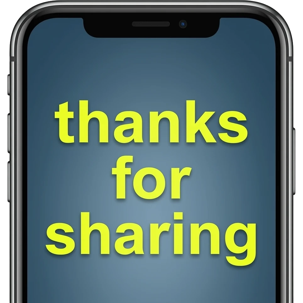 A smartphone screen with the words ‘thanks for sharing’ in bright yellow printed on it emoji