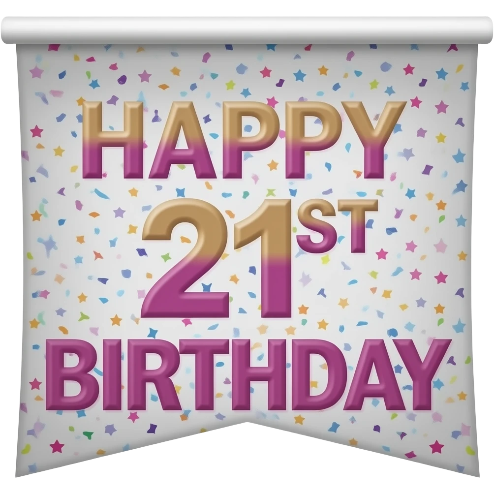 HAPPY 21ST BIRTHDAY ANNA BANNER emoji