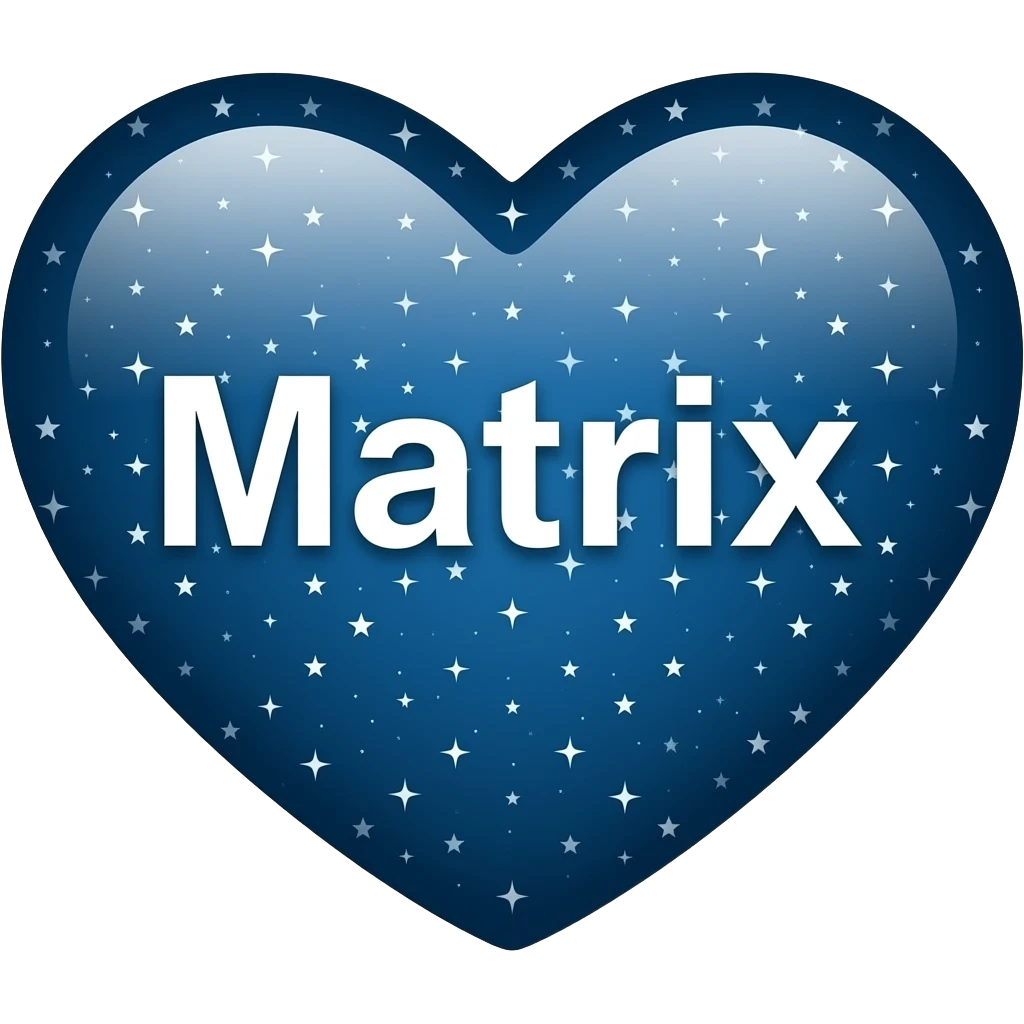 Heart shaped emoji. Star themed. The word “matrix” in the middle emoji