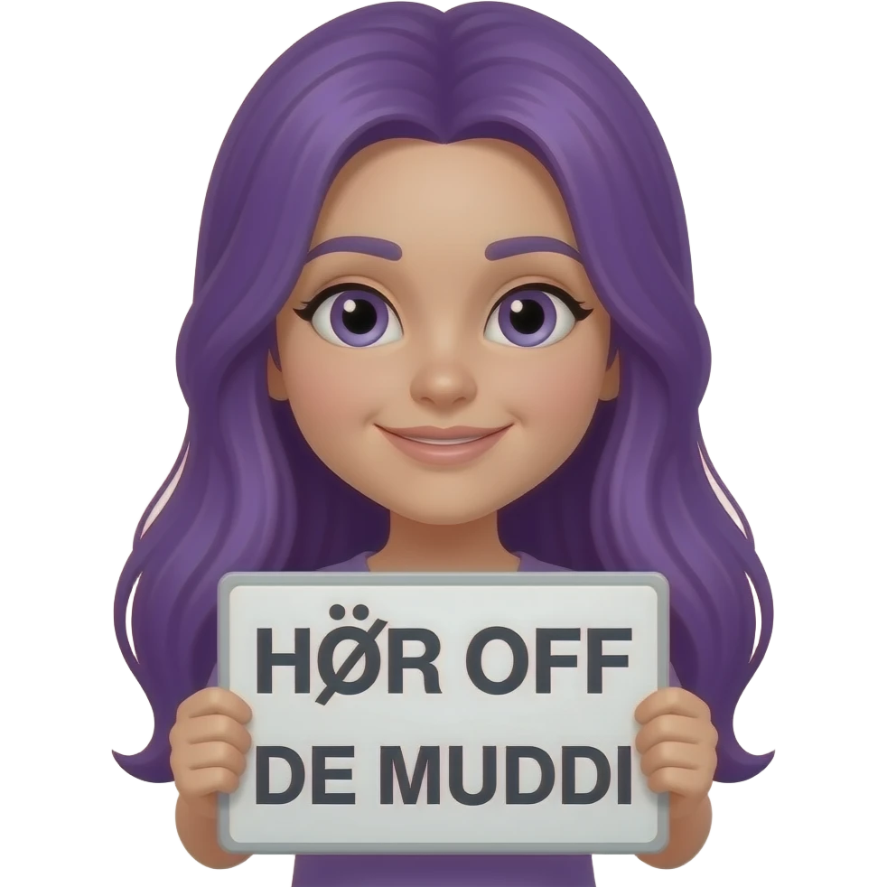 girl with long purple hair holding a HÖR OFF DE MUDDI sign emoji