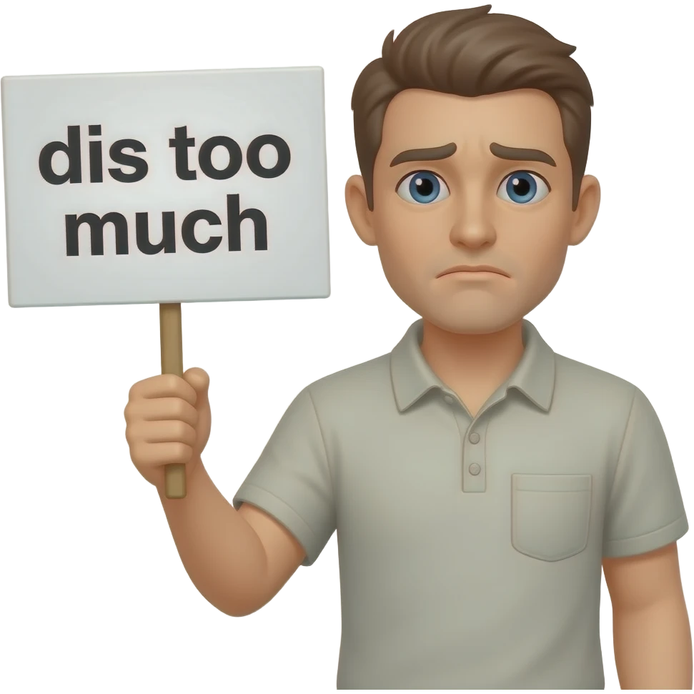 Yellow smiley nervous holding up a sign sign that says "dis too much" emoji