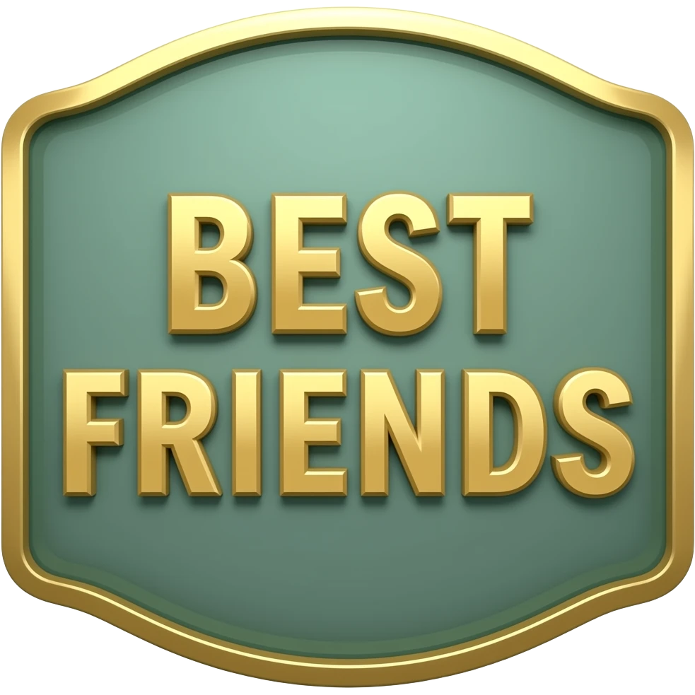 SIGN BEST FRIENDS COLORS SAGE GREEN GOLD LETTERS emoji