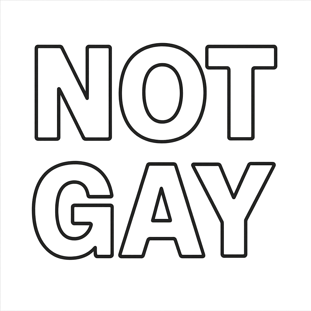 the words NOT GAY in a black outline font emoji