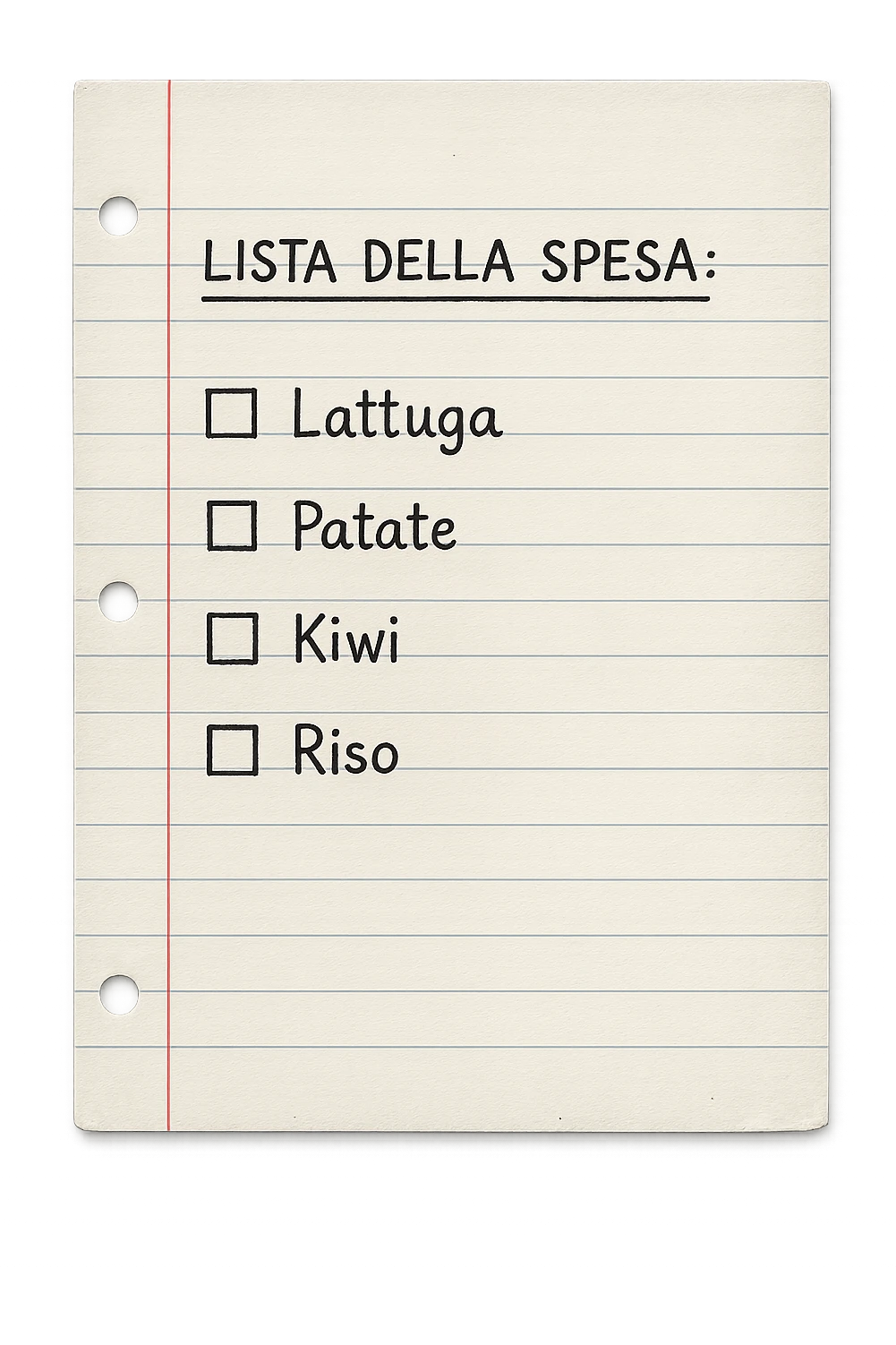 FOGLIO DI CARTA A RIGHE CON LISTA DELLA SPESA SCRITTA A PENNA:
"LISTA DELLA SPESA:
- Lattuga
- Patate
- Kiwi
- Riso", iperealistico 4k emoji