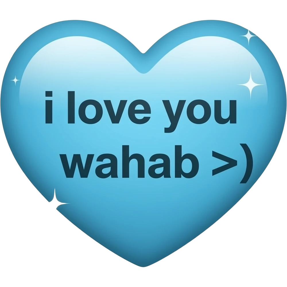 i want a blue heart that says inside (i love you wahab >^<) with sparkles around emoji