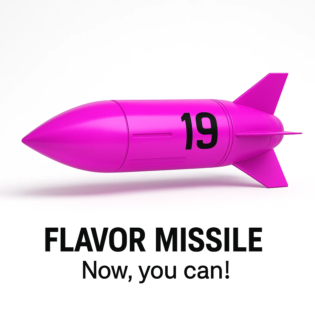 a product image - white background - a sleek, minimalist futuristic missile pod which is colored 255-0-255 pink, with a black number "19" emblazoned on the sign. The product image reads "Flavor missile - Now, you can!" emoji